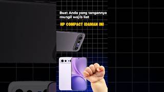 hp compact idaman ini!? #bahasgadget #smartphone #hp #gadgets #vivo #fyp