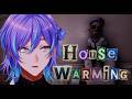 【HouseWarming】古い家を購入しました【星導ショウ/にじさんじ】
