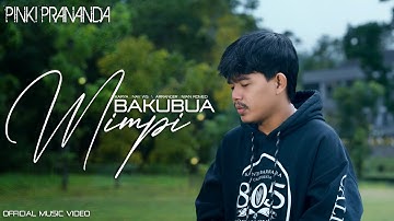 Pinki Prananda - Bakubua Mimpi ( Official Music Video )