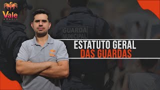 ESTATUTO GERAL DAS GUARDAS - AULA 1