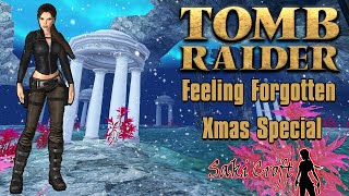 TRLE Feeling Forgotten - Xmas Special Full Walkthrough [BOTH ENDINGS]