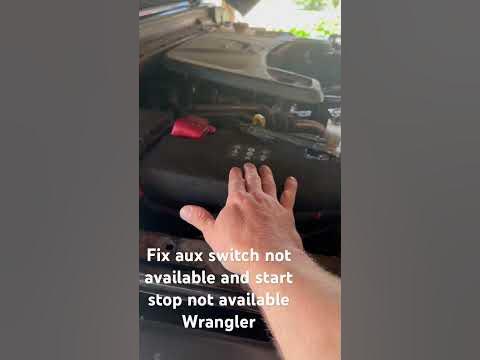 Jeep Fix : Aux not available and start stop not available 2020 wrangler