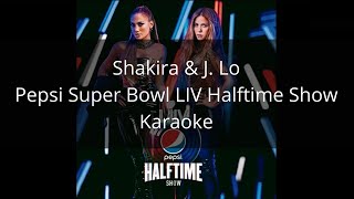 Shakira & J. Lo - Pepsi Super Bowl LIV Halftime Show - Karaoke