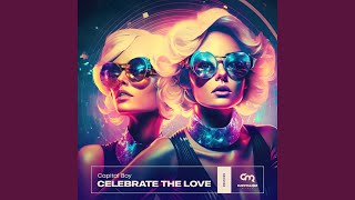 Celebrate The Love (Anton Ishutin Remix)