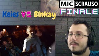 Reazione MIC SCRAUSO - Keies VS Blnkay (finale) REACTION