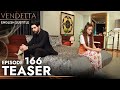Vendetta - Episode 166 Teaser English Subtitled | Kan Cicekleri