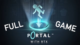 Portal With RTX - Gameplay Walkthrough (FULL GAME)