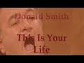 Donald Smith TIYL - (Part One of Four}