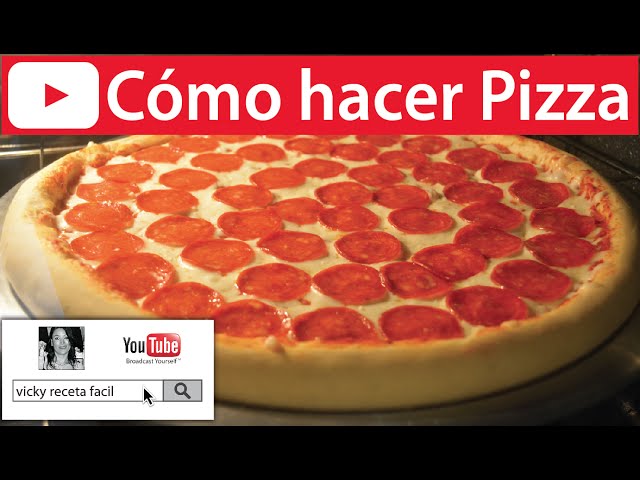 Cómo hacer PIZZA