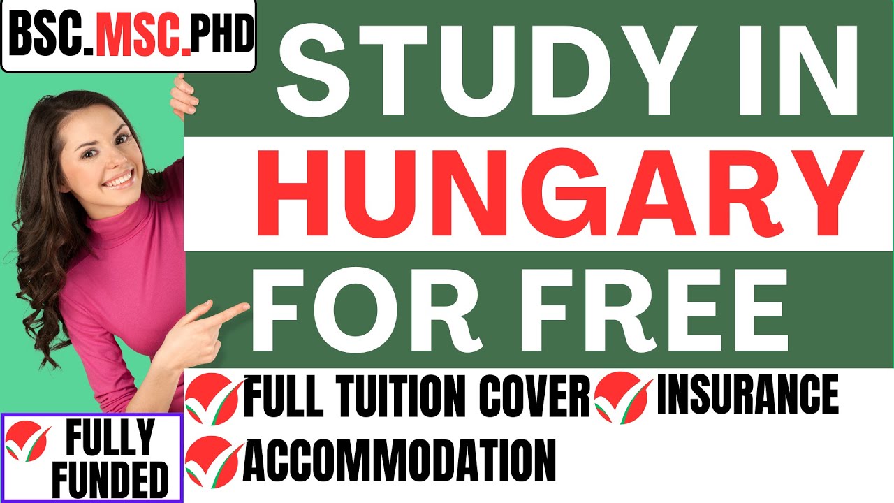Stipendium Hungaricum 2024-2025 scholarship  Free education in Europe  With full budget
