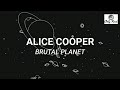 Alice cooper - brutal planet (Sub español)