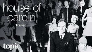 House of Cardin | Trailer | Topic