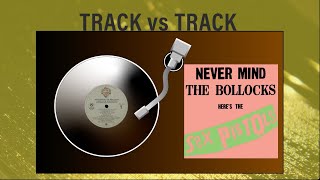 Never Mind The Bollocks, Heres the Sex Pistols TRACKS RANKED
