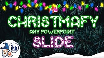 How to Christmafy Any PowerPoint Slide