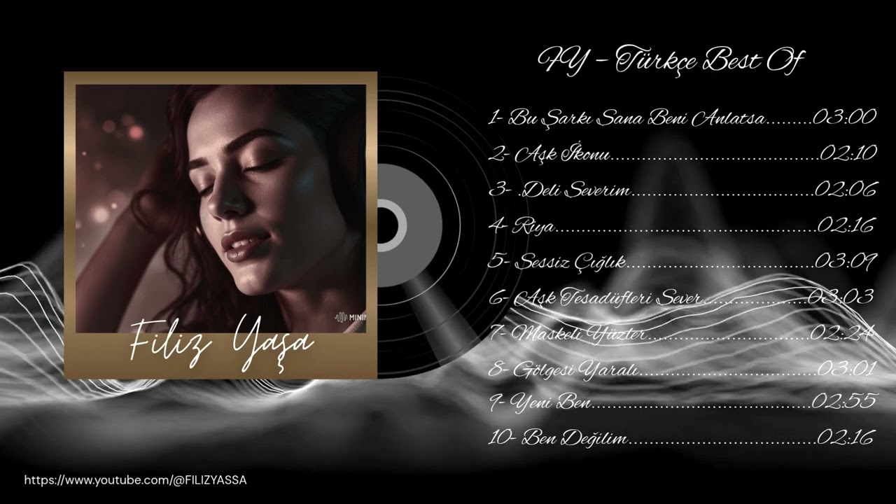 Filiz Yaşa – Türkçe Özel Koleksiyon (10 Şarkı Tek Videoda) | Exclusive Turkish Tracks 