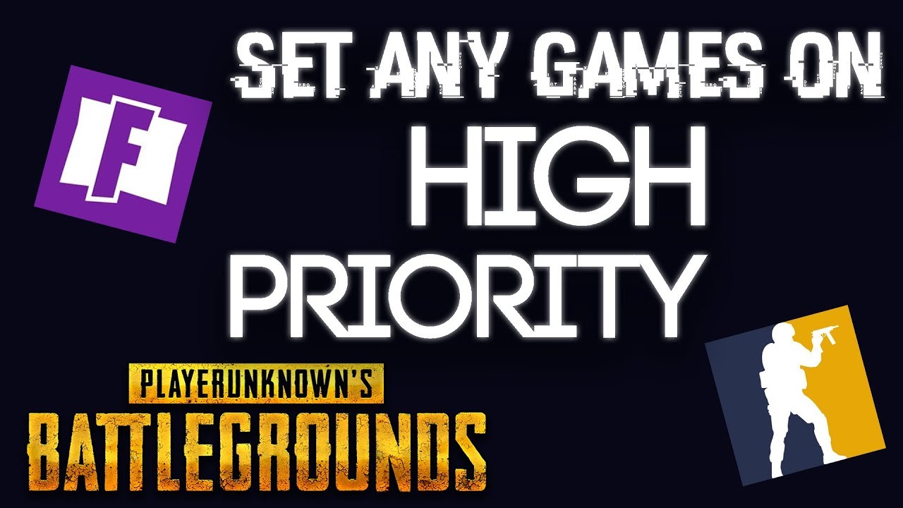SET ANY GAMES ON HIGH PRIORITY