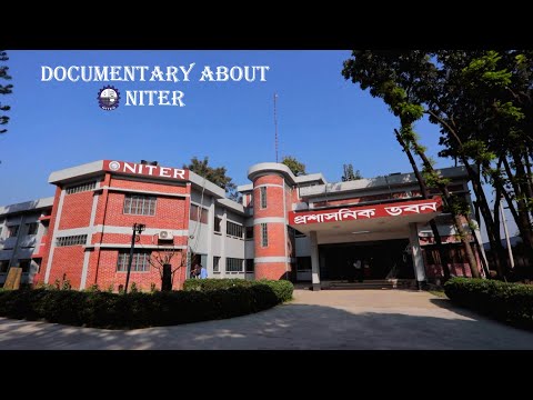 documentary-about-niter-||-national-institute-of-textile-engineering-and-research-||-campus-review