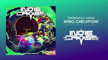 "Intro - Checkpoint"  | Indie Cross Episode 2