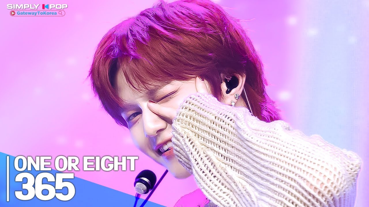 [Simply K-Pop GateWayToKorea] ONE OR EIGHT(원오어에잇) - '365'