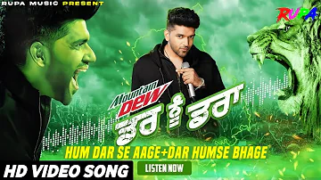 Hum Dar Se Aage Dar Humse Bhage Full Video | Darr Nu Daraa | Guru Randhawa | Nooran Sisters, Lazer X