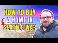 How to buy a home in 2024 around seattle