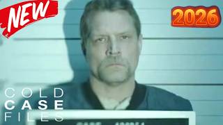 Cold Case Files 2026 || She Never Came Home || True Crime Documentary Podcast