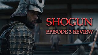 Shogun (2024) Episode 3 Review by The Shogunate 47,016 views 2 months ago 9 minutes, 17 seconds