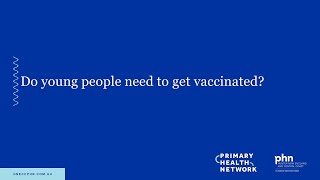 Do Young People Need To Get Vaccinated?