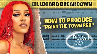 How To Produce “Paint The Town Red” by Doja Cat | Billboard Breakdown by Studio 41,139 views 6 months ago 17 minutes