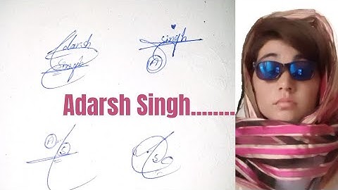 Adarsh Singh name signature#english sign#name signature with arooj