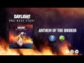 Daylight - Anthem Of The Broken (Track 1)