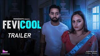 Fevicool Trailer | Aliya Naaz | Streaming now on PrimeShots