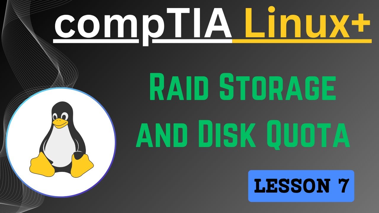 Topic - RAID Storage & Disk Quota in Linux | CompTIA Linux+ - YouTube
