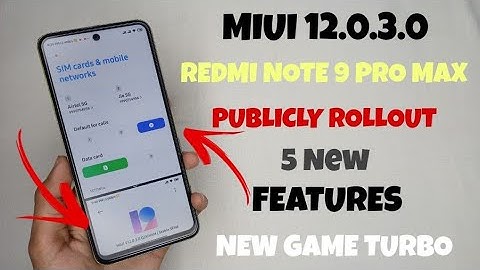 Full ChangeLog - MIUI 12.0.3.0 New Stable Update For Redmi Note 9 Pro Max RollOut | Features?