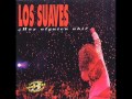 Los Suaves - Maneras de vivir