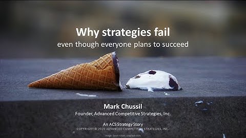 Why Strategies Fail: An ACS Strategy Story