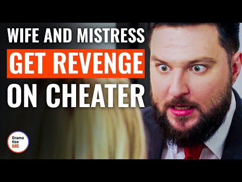 Wife And Mistress Get Revenge On Cheater | @DramatizeMe