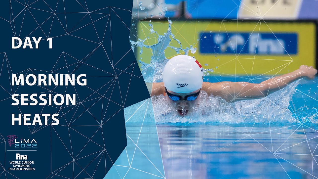 Day 1 Morning Session Heats 8th FINA World Junior Swimming Championships 2022