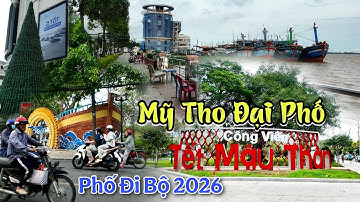 Hoành Tráng Phố Đi Bộ Mỹ Tho Công Viên Tết Mậu Thân Đón Tết 2026 Giếng Nước Mỹ Tho Tiền Giang