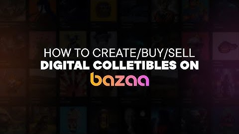 How to create an NFT Collection on Bazaa | Mint NFTs and put them on sale | Step-by-Step Guide ✅