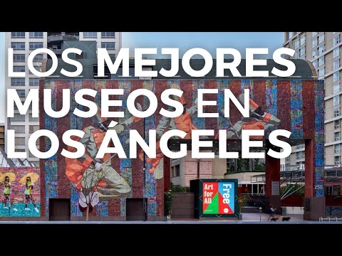 Video: Los mejores museos de arte de Los Ángeles