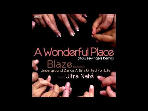 Blaze, UDAUFL feat. Ultra Natè - A Wonderful Place (Houseswingers Club Mix) [KING STREET SOUNDS]