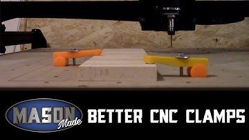 3D Printed Better CNC Clamps for the X-Carve