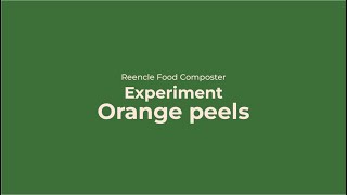 Reencle Food Composter_Experiment(Orange peels)