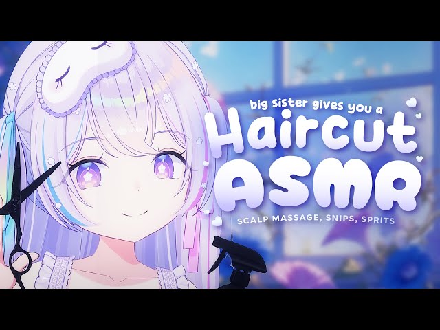 Big Sister Gives You a Haircut 【ASMR SR3D】【Massage, Snips, Sprits】【Whispers to Dreamland EP17】