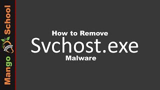 svchost Virus Removal Guide