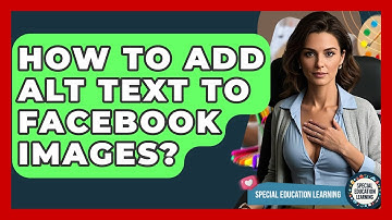 How To Add Alt Text To Facebook Images? - Special Education Learning