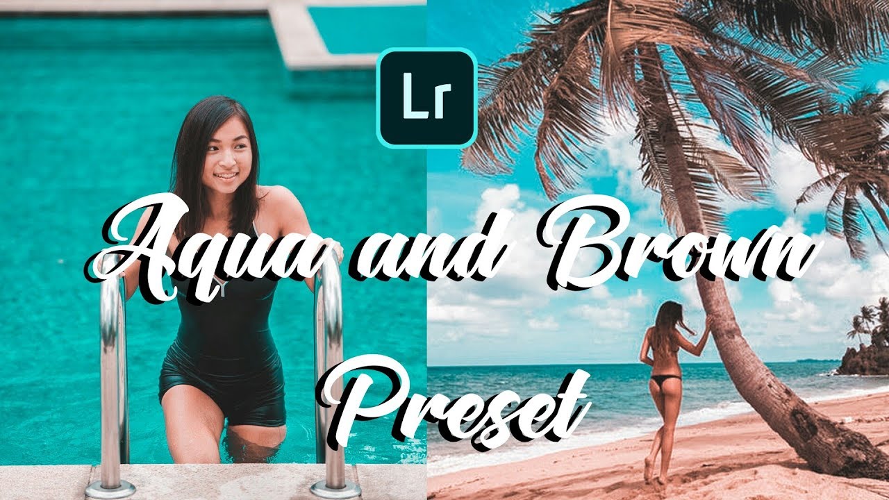 Free Aqua & Brown preset for Lightroom mobile - YouTube