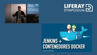 Liferay Symposium Spain 2016 - Modern Continuous Delivery with Docker and Liferay