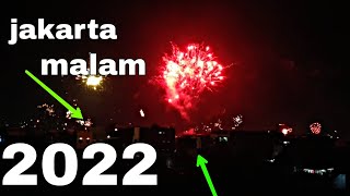 suasana malam tahun baru 2022 jakarta